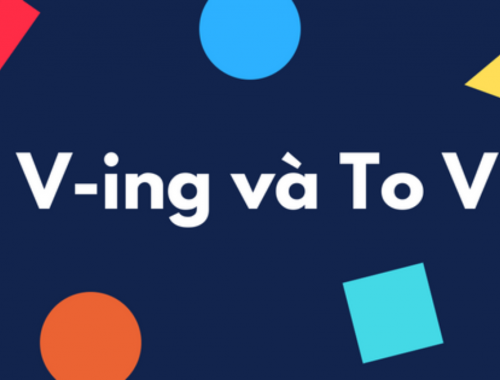 Các dạng thức của động từ: V-ing và To-V